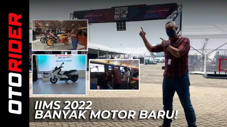 VIDEO: Main ke IIMS 2022 - Ada Motor Apa Saja? | OtoRider