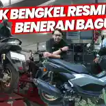 VIDEO: Membuktikan Kualitas Bengkel Resmi, Sebagus Apa Sih?