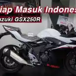 Suzuki GSX250R Siap Masuk Indonesia? (Video)