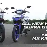 Video : All New Honda Supra GTR 150 vs Yamaha MX King 150 Group Test Review 