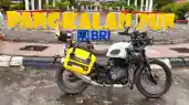 Ini Suka Duka Touring 3.498 Km Rute Purwokerto- Kalimantan